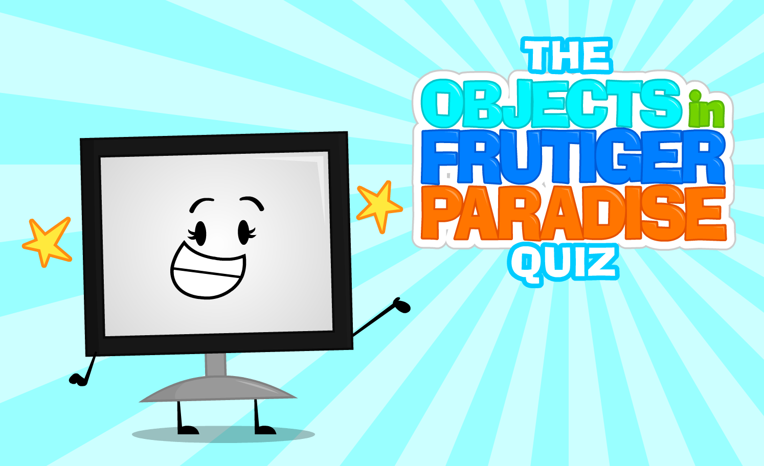 The Objects in Frutiger Paradise Quiz